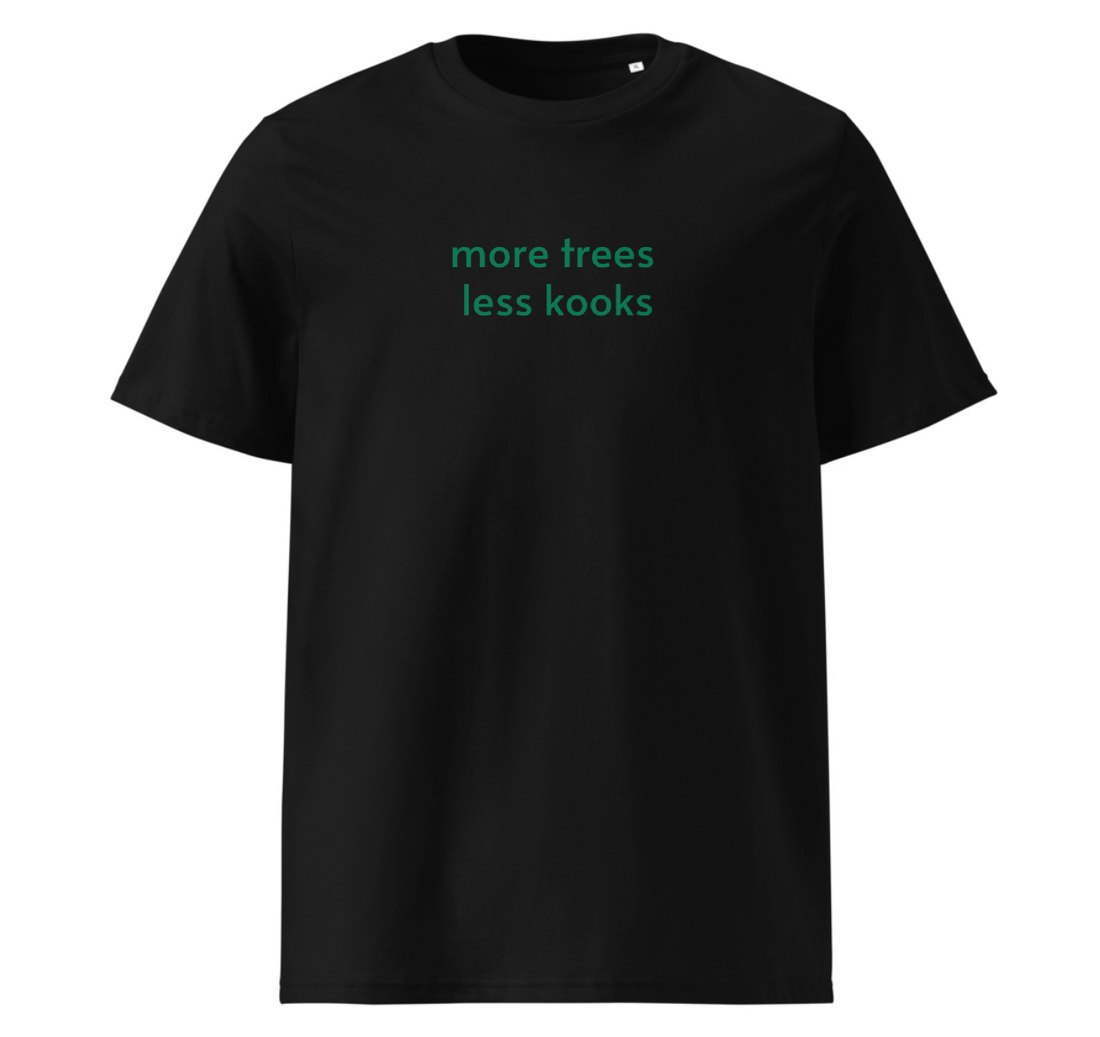 t-shirt more trees less kooks